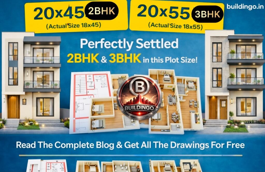 “Featured image combining two modern house designs: a 3D front elevation of an 18x45 feet (20x45 SEO) 2BHK house and a 3D front elevation of an 18x55 feet (20x55 SEO) 3BHK house, displayed on both sides of the thumbnail. In the center, multiple smaller reference visuals show the 2D floor plans and 3D floor plans of both plots, highlighting bedrooms, living rooms, kitchens, toilets, staircases, and circulation spaces. The graphic emphasizes how perfectly the 2BHK and 3BHK layouts are planned within narrow plots. Bottom banner reads: ‘2D Floor Plan + 3D Floor Plan + 3D Elevation + Basic Structural Design – Only ₹99’. Branding text ‘Buildingo.in’ is placed in a corner. The thumbnail is designed for Google Discover, featuring clean layout, modern architectural visuals, and high-resolution plan previews.”
